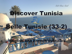 #Discover_Tunisia (Belle Tunisie 33-2)-HD-Sous-titrage français et anglais