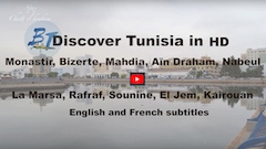Monastir, Bizerte, Mahdia, Aïn Draham, Sfax, Ghar El Melh, Nabeul, La Marsa, Rafraf, Sounine…in HD