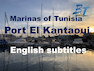 #Port_El_Kantaoui #Sousse #Discover Tunisia (Belle Tunisie 32-2)-HD-English subtitles